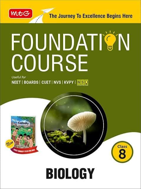 MTG Foundation Course Class 8 Biology — Useful for NEET, Boards, CUET, NVS, KVPY & NSO Olympiad, with New NCERT Curiosity Vitals