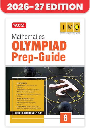 MTG Mathematics Olympiad Prep-Guide Class 8 — Useful for Level 1 & 2, for SOF International Mathematics Olympiad (IMO), 2026-27 Edition