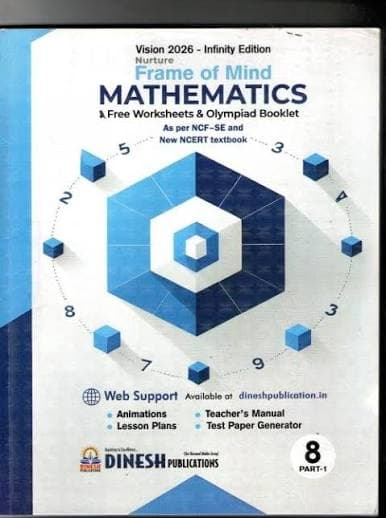 Dinesh Nurture Frame of Mind Mathematics Class 8 Part-1 — As per NCF-SE & New NCERT Textbook, with Free Worksheets & Olympiad Booklet, Vision 2026 Infinity Edition