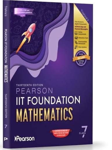 Trishna's Pearson IIT Foundation Mathematics Class 7 — Thirteenth Edition, 2026-27