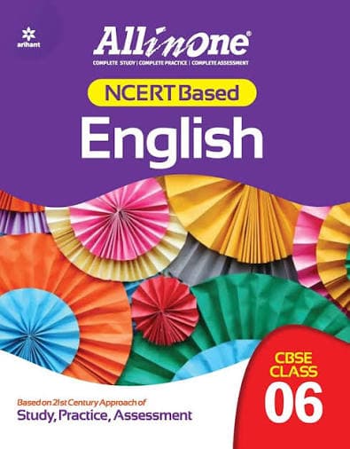 Arihant CBSE All in One English Class 6 — NCERT Based, Based on the 21st Century Approach of Study, Practice, Assessment