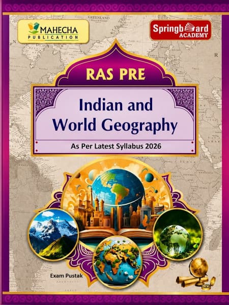 Indian and World Geography — RAS Pre, English Medium, As Per Latest Syllabus 2026, Mahecha Publication & Springboard Academy