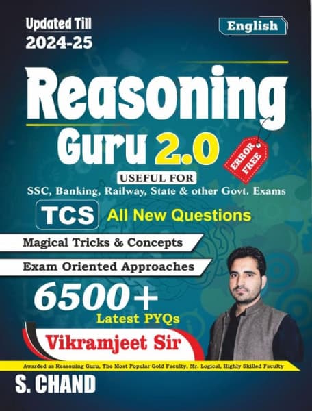 Reasoning Guru 2.0 — 6500+ Latest PYQs, Updated Till 2024-25, by Vikramjeet Sir, English Medium, S. Chand