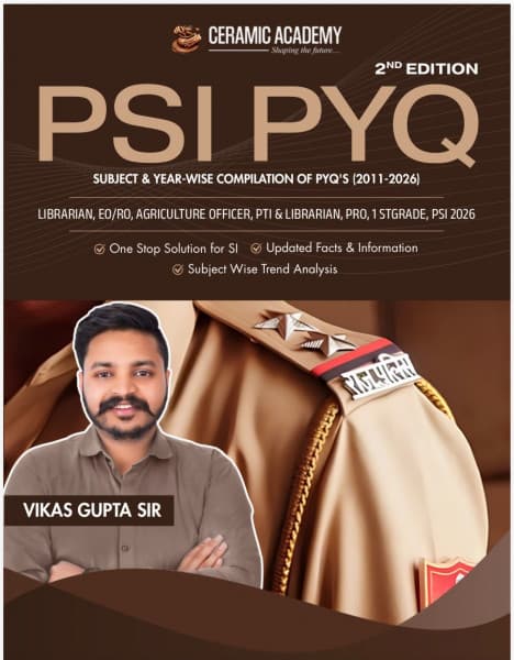 PSI PYQ — Subject & Year-Wise Compilation of PYQs (2011-2026), 2nd Edition 2026, by Vikas Gupta Sir, English Medium, Ceramic Academy
