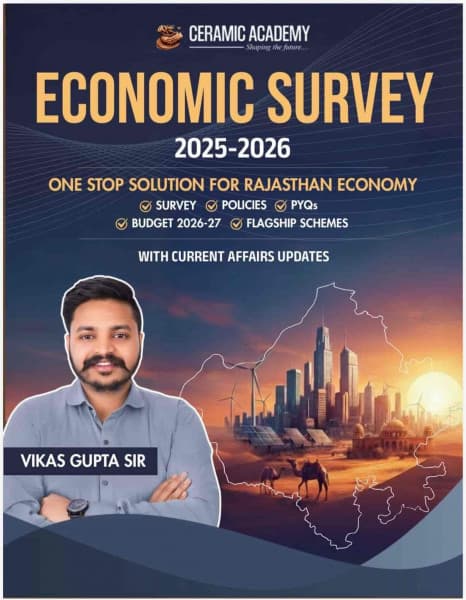 Economic Survey 2025-2026 — One Stop Solution for Rajasthan Economy, with Current Affairs Updates, by Vikas Gupta Sir, English Medium, Ceramic Academy