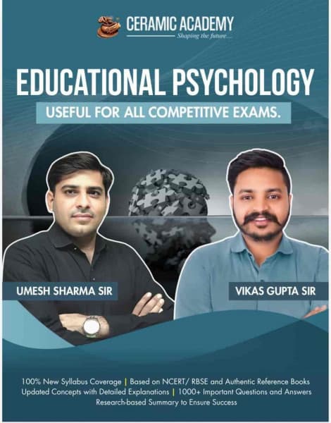 Educational Psychology — 1000+ Important Questions & Answers, Based on the New Syllabus, by Umesh Sharma Sir & Vikas Gupta Sir, English Medium, Ceramic Academy