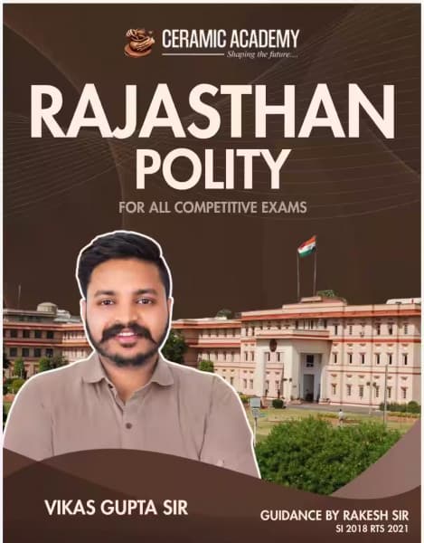 Rajasthan Polity — For All Competitive Exams, by Vikas Gupta Sir, English Medium, Ceramic Academy