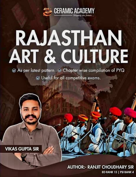 Rajasthan Art & Culture — Chapter-Wise PYQ Compilation, by Ranjeet Choudhary Sir & Vikas Gupta Sir, English Medium, Ceramic Academy