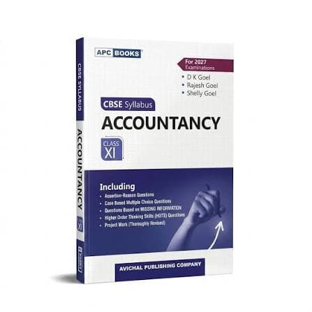 Accountancy for Class 11 (For 2027 Examinations) — D.K. Goel, Rajesh Goel & Shelly Goel | APC Books