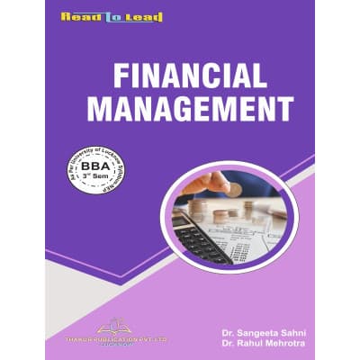 Financial Management – BBA 3rd Semester, As per University of Lucknow NEP Syllabus, by Dr. Sangeeta Sahni & Dr. Rahul Mehrotra, Thakur Publication, English Medium