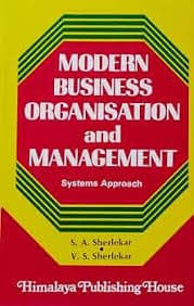 Modern Business Organisation and Management – Systems Approach, by S. A. Sherlekar & V. S. Sherlekar, Himalaya Publishing House, English Medium
