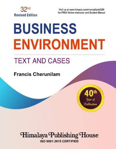 Business Environment: Text and Cases – 32nd Revised Edition, by Francis Cherunilam, Himalaya Publishing House, English Medium