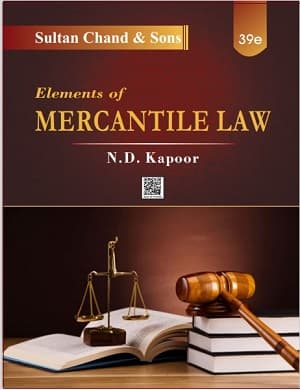 Elements of Mercantile Law – 39th Edition, by N.D. Kapoor, Sultan Chand & Sons, English Medium