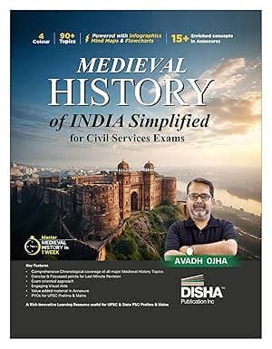 Medieval History of India Simplified by Avadh Ojha – for Civil Services Exams, 90+ Topics, 15+ Enriched Concepts in Annexures, Four Colour, Infographics, Mind Maps & Flowcharts, Disha Publication, English Medium