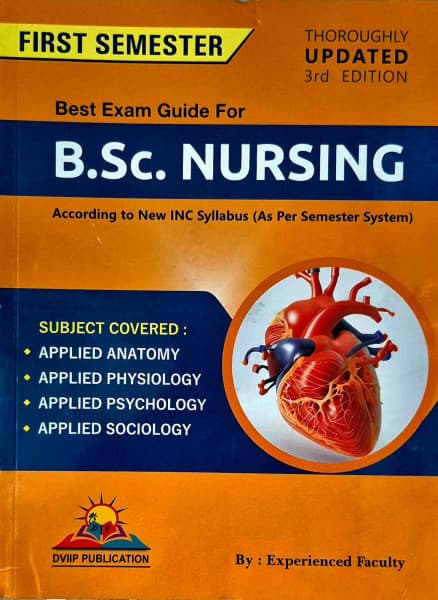 DVIIP Best Exam Guide for B.Sc. Nursing First Semester | Applied Anatomy, Physiology, Psychology & Sociology | 3rd Edition | New INC Syllabus | English Medium