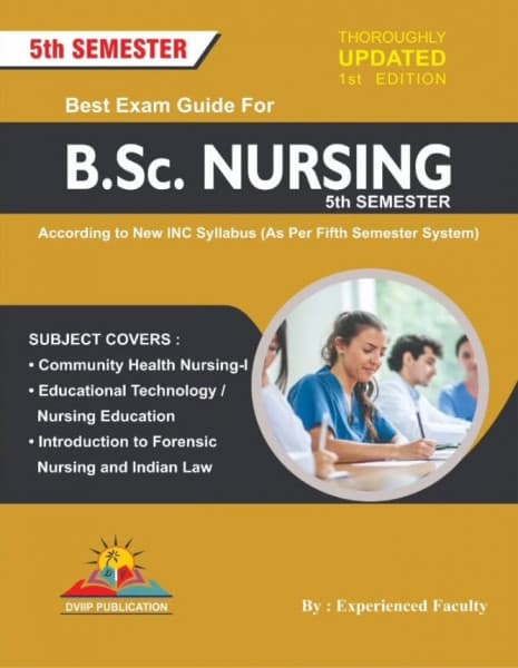 DVIIP Best Exam Guide for B.Sc. Nursing 5th Semester | Community Health Nursing-I, Nursing Education & Forensic Nursing | 1st Edition | New INC Syllabus | English Medium