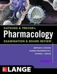Katzung's Pharmacology Examination & Board Review (12th Edition) by Marieke Kruidering-Hall, Bertram G. Katzung, Rupa Lalchandani Tuan & Todd W. Vanderah (McGraw Hill / LANGE)