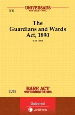 Guardians and Wards Act 1890 Bare Act 2025 | Universal