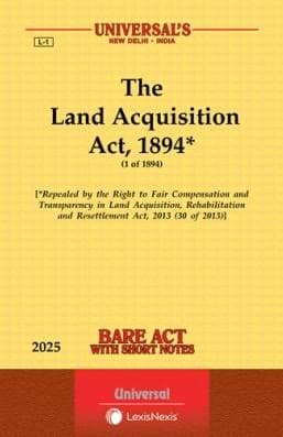 Land Acquisition Act 1894 Bare Act 2025 | Universal