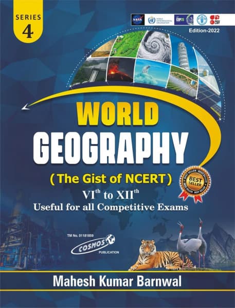 Cosmos World Geography The Gist of NCERT Class VI to XII by Mahesh Kumar Barnwal, English medium, Series 4, front cover