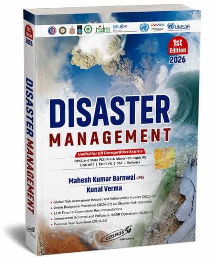 Cosmos Disaster Management 1st Edition 2026 by Mahesh Kumar Barnwal and Kunal Verma, English medium, for UPSC, State PCS, UGC-NET, CUET-PG, SSC and Railways, front cover